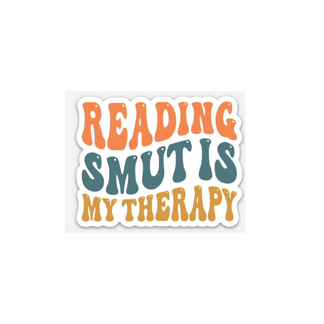 Reading Smut Is My Therapy" Sticker – For the Unapologetic Bookworm