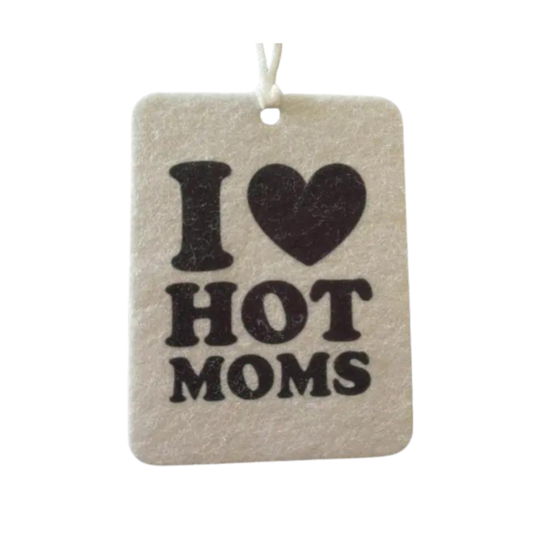 I Heart Hot Moms' Car Freshie | Your choice of scent