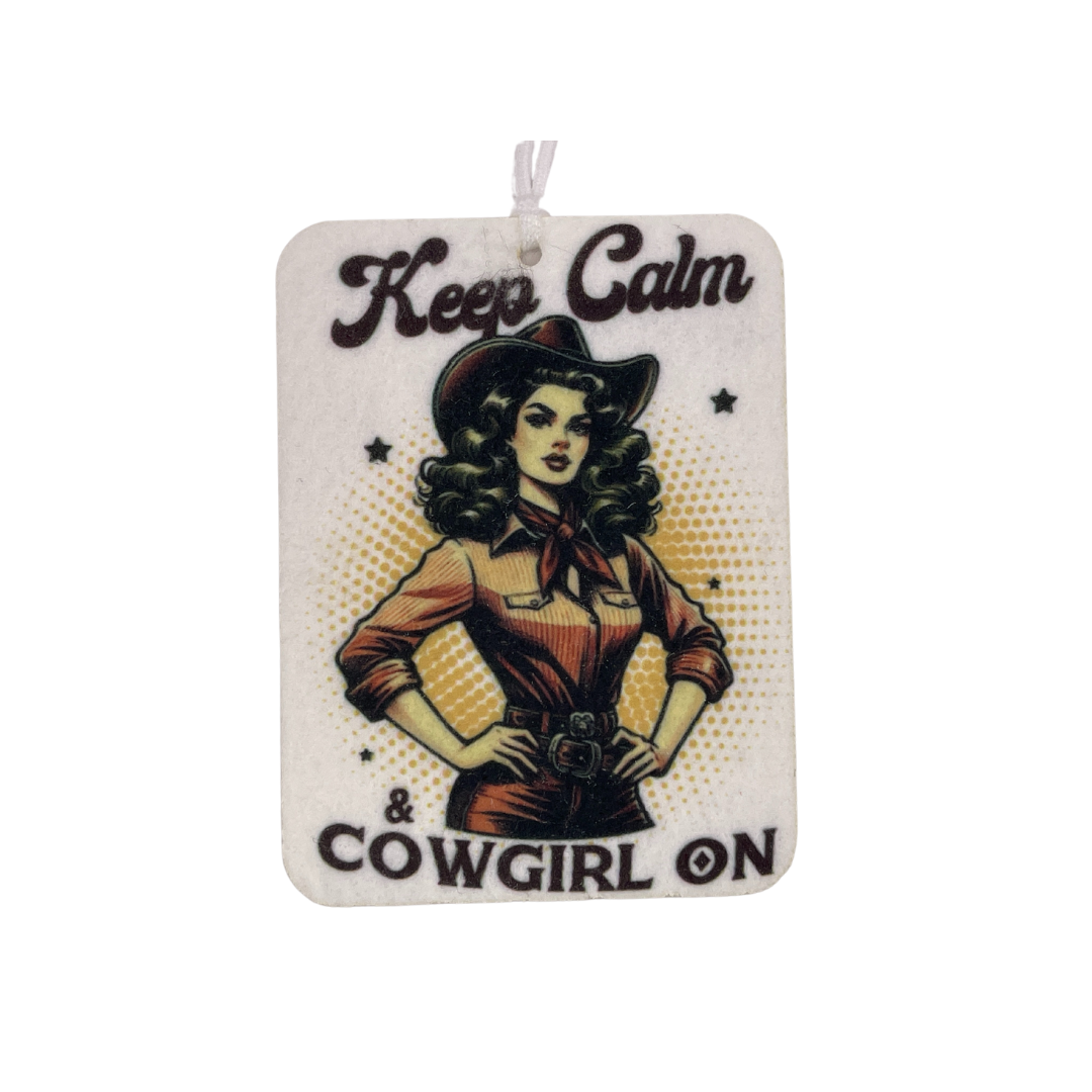 Keep Calm Cowgirl Car Freshie | Your choice of scent