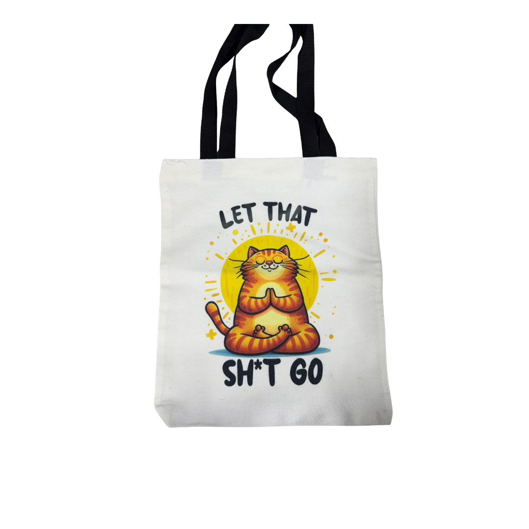 “Let That Sh*t Go” Canvas Tote Bag – 14x13 | Funny Cat Lover Gift
