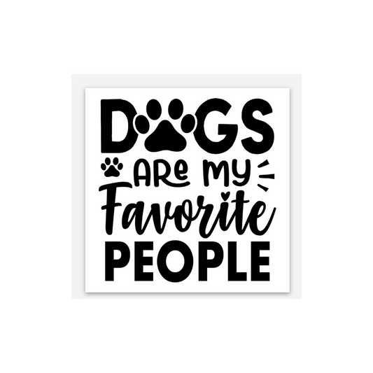 Dogs Are My Favorite People Sticker – For the Ultimate Dog Lover