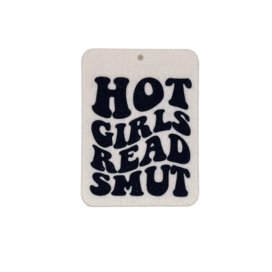 Hot Girls Read Smut Car Freshie | Your choice of scent