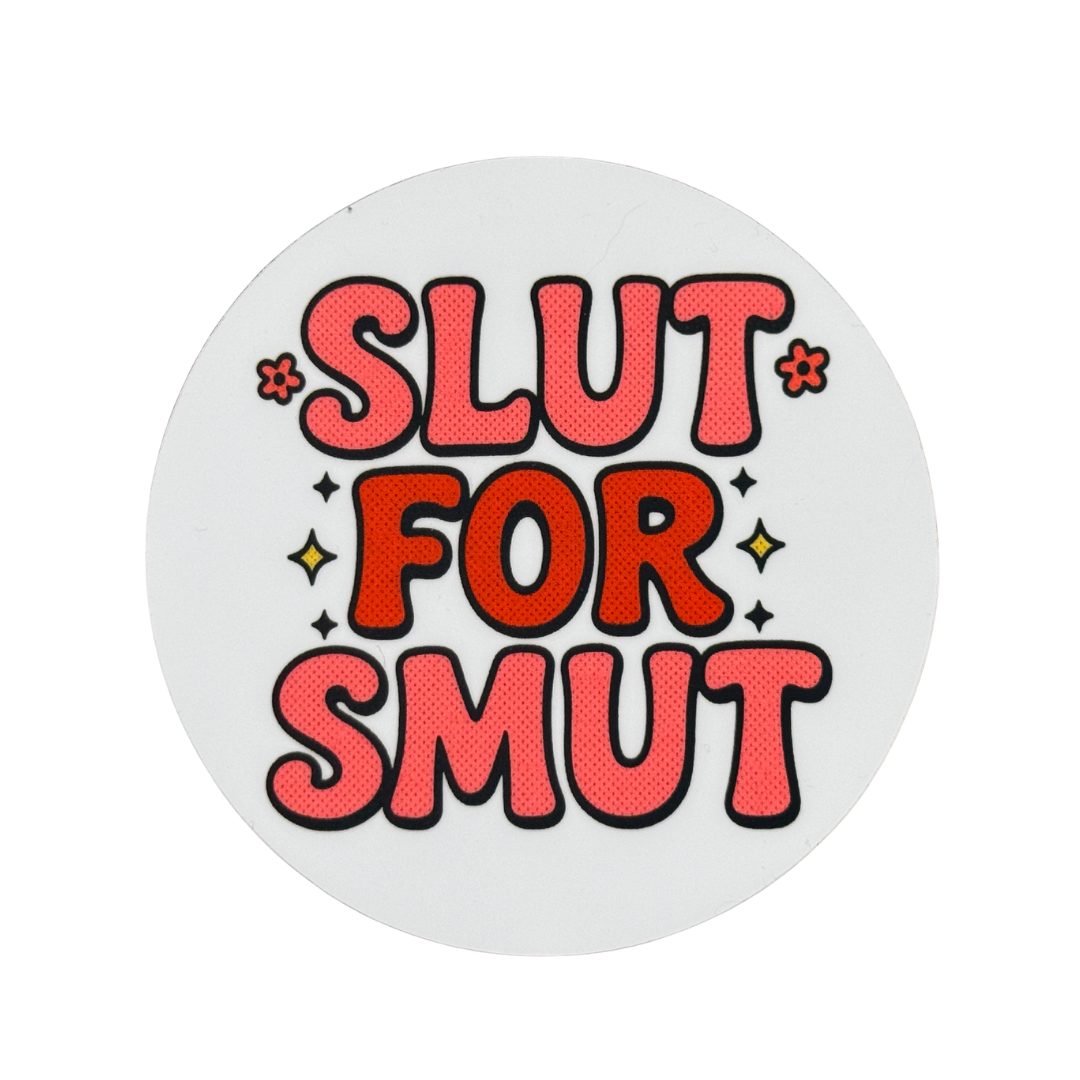 Slut for Smut Vinyl Sticker | 3" x 3" Waterproof Bookish Sticker