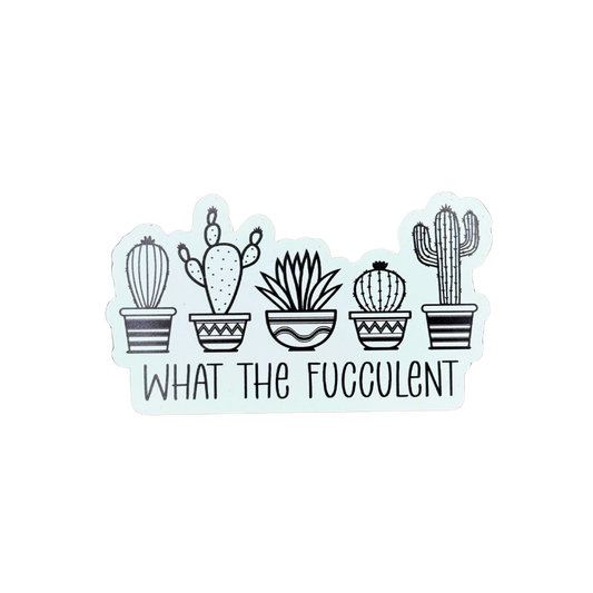 What the Fucculent Magnet – Funny Plant Lover Fridge Décor (3″ × 1.71″)